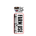 Farm use - sticker